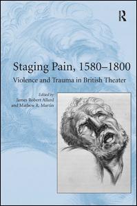 【预订】Staging Pain, 1580–1800