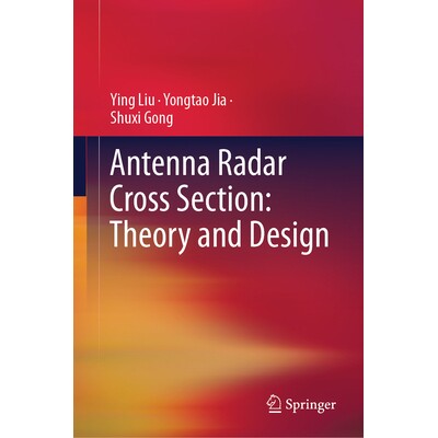 预订 Antenna Radar Cross Section Theory and Design 天线雷达横截面：理论与设计 9789819612253