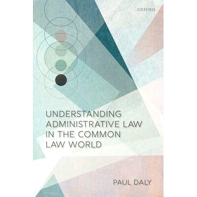 预订 Understanding Administrative Law in the Common Law World 解读普通法世界中的行政法: 9780192896919