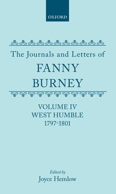 【预订】The Journals and Letters of Fanny Burney (Madame d’Arblay): Volume IV: West Humble, 1797-1801