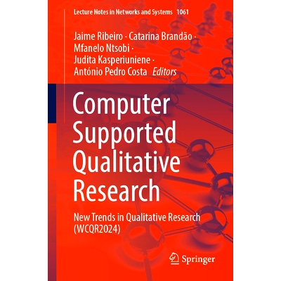 预订 Computer Supported Qualitative Research: New Trends in Qualitative Research (WCQR2024) 计算机支持的定性研究：质性研