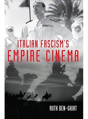 预订 Italian Fascism’s Empire Cinema 意大利法西斯主义的帝国电影（精装）（丛书）: 9780253015525