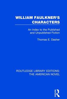 【预订】William Faulkner’s Characters: An Index to the Published and Unpublished Fiction