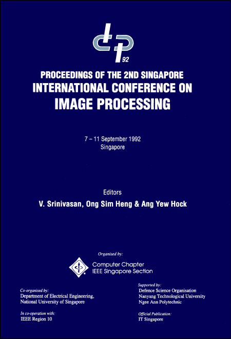 【预订】IMAGE PROCESSING ’92 (ICIP ’92) - PROCEEDINGS OF THE 2ND SINGAPORE INTERNATIONAL CONFERENCE