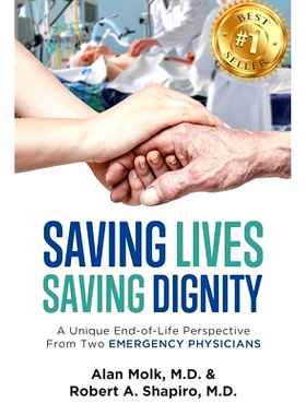 预订 Saving Lives, Saving Dignity: A Unique End-of-Life Perspective From Two Emergency Physicians