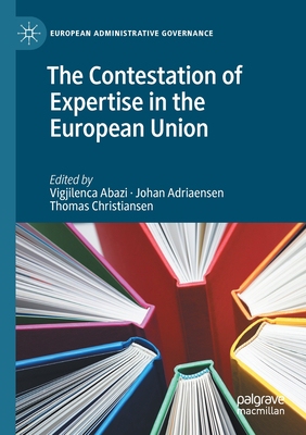 【预订】The Contestation of Expertise in the European Union 9783030543693