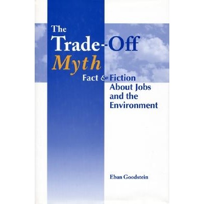 Fact And Fiction About Jobs And The Envi