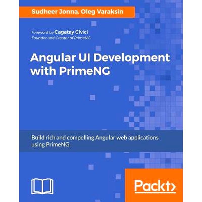 预订 Angular UI Development with PrimeNG 与primeng角UI开发: 9781788299572