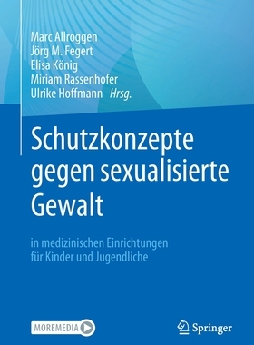 预订 Schutzkonzepte gegen sexualisierte Gewalt in medizinischen Einrichtungen für Kinder und Jugendliche
