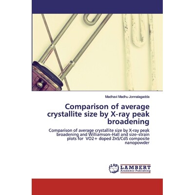 预订 Comparison of average crystallite size by X‑ray peak broadening: Comparison of average crystallite size by X‑ray