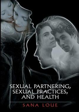预订 Sexual Partnering, Sexual Practices, and Health