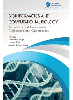预订 Bioinformatics and Computational Biology: Technological Advancements, Applications and Opportunities 生物信息学与计
