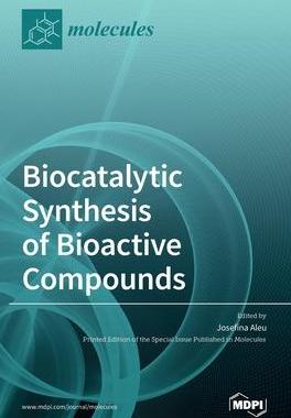 [预订]Biocatalytic Synthesis of Bioactive Compounds 9783039435715