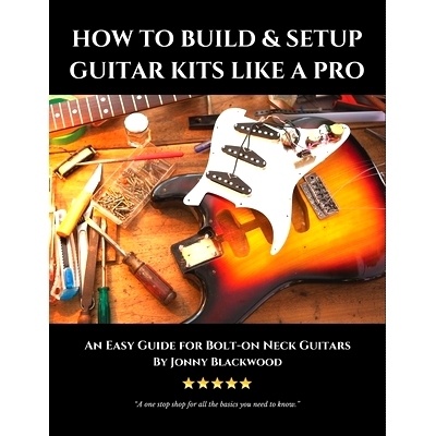 预订 How to Build & Setup Guitar Kits like a Pro: An Easy Guide for Bolt-on Neck Guitars: 9781534864566