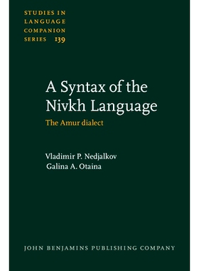 预订 A Syntax of the Nivkh Language. the Amur dialect. 尼夫赫语语法: 9789027206060