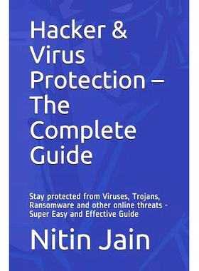 预订 Hacker & Virus Protection - The Complete Guide: Stay protected from Viruses, Trojans, Ransomware and other online t