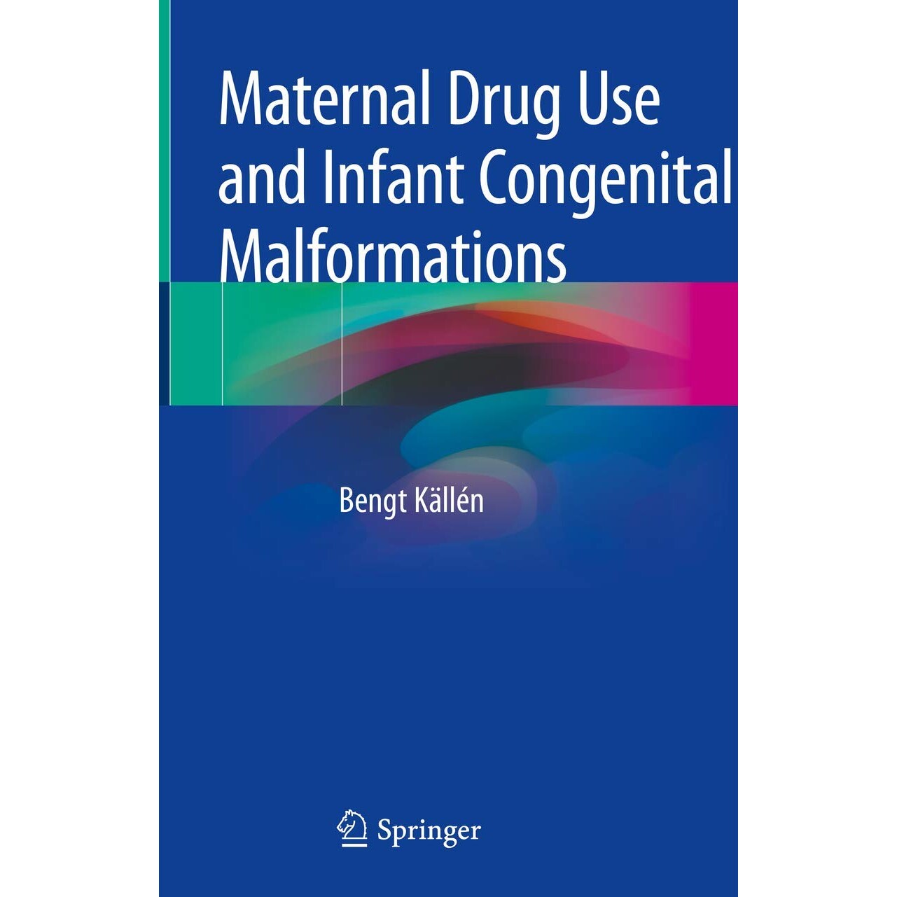 预订 Maternal Drug Use and Infant Congenital Malformations 母亲*使用与婴儿先天性畸形 9783030178970