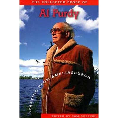 预订 Starting from Ameliasburgh: The Collected Prose of Al Purdy: 9781550171273