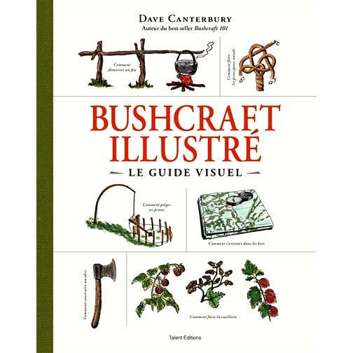 预订 Bushcraft, le guide illustré Bushcraft，图解指南: 9782378150877
