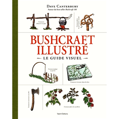 预订 Bushcraft, le guide illustré Bushcraft，图解指南: 9782378150877