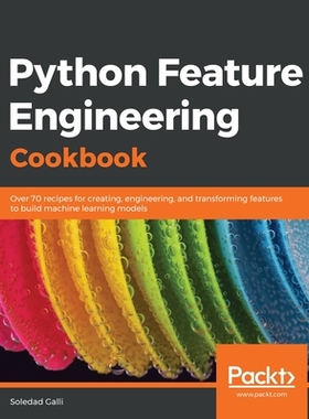 【预订】Python Feature Engineering Cookbook