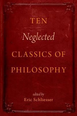 【预订】Ten Neglected Classics of Philosophy