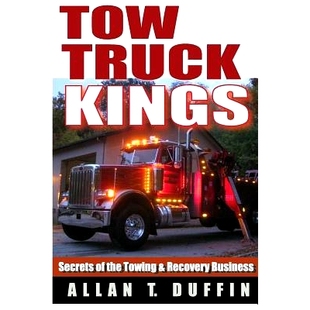 预订 Tow Truck Kings: Secrets of the Towing & Recovery Business: 9780692327173