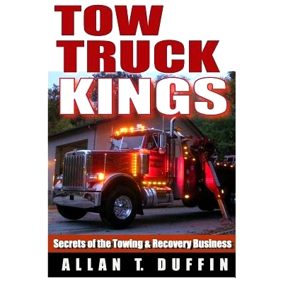 预订 Tow Truck Kings: Secrets of the Towing & Recovery Business: 9780692327173