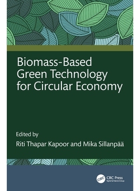 预订 Biomass-Based Green Technology for Circular Economy 促进循环经济的基于生物质的绿色技术: 9781032796963