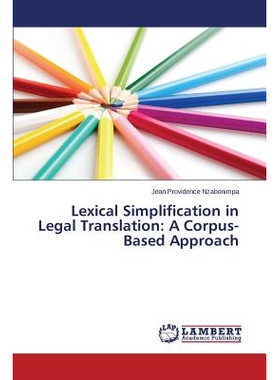 预订 Lexical Simplification in Legal Translation: A Corpus-Based Approach: 9783659532672