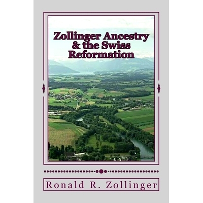 预订 Zollinger Ancestry & the Swiss Reformation: 9781519244864