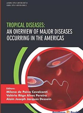 [预订]Tropical Diseases: An Overview of Major Diseases Occurring in the Americas 9781681085883