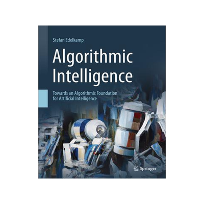 [预订]Algorithmic Intelligence 9783319655956