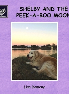 预订 Shelby and the Peek-A-Boo Moon: Team Golden Oldies #4: 9780648714309