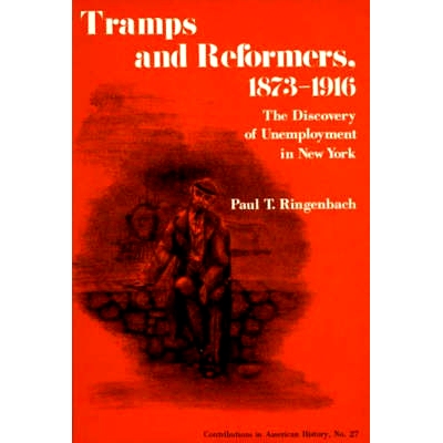 预订 Tramps and Reformers, 1873-1916: The Discovery of Unemployment in New York: 9780837162669