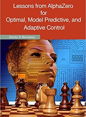 Lessons from AlphaZero for Optimal, Model Predictive, and Adaptive Control