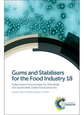 预订 Gums and Stabilisers for the Food Industry 18: Hydrocolloid Functionality for Affordable and Sustainable Global Foo