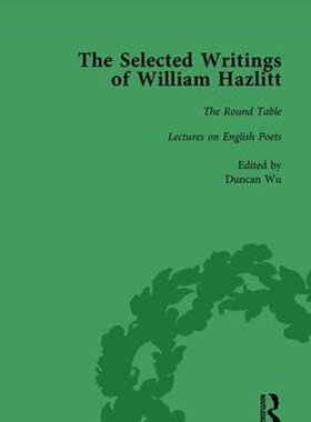 【预订】The Selected Writings of William Hazlitt Vol 2