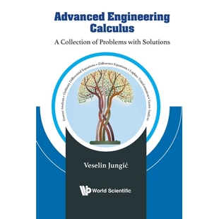 预订 Advanced Engineering Calculus: A Collection Of Problems With Solutions 高等工程微积分：习题集与解答: 9789819811588