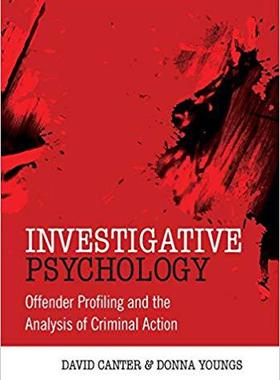 【预售】Investigative Psychology - Offender Profiling And The Analysis Of Criminal Action