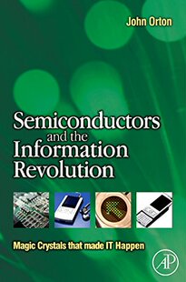 【预订】Semiconductors and the Information Revolution