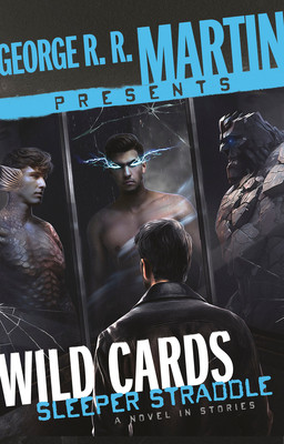 预订 George R. R. Martin Presents Wild Cards: Sleeper Straddle: A Novel in Stories