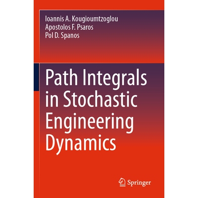 预订 Path Integrals in Stochastic Engineering Dynamics 9783031578656