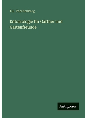 预订 Entomologie für Gärtner und Gartenfreunde: 9783386417648