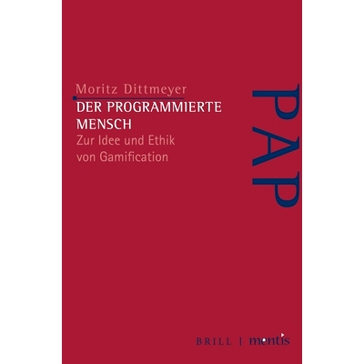 预订 Der programmierte Mensch: Zur Idee und Ethik von Gamification 程序化的人类：游戏化的理念与伦理: 9783957431950