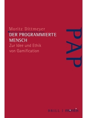 预订 Der programmierte Mensch: Zur Idee und Ethik von Gamification 程序化的人类：游戏化的理念与伦理: 9783957431950