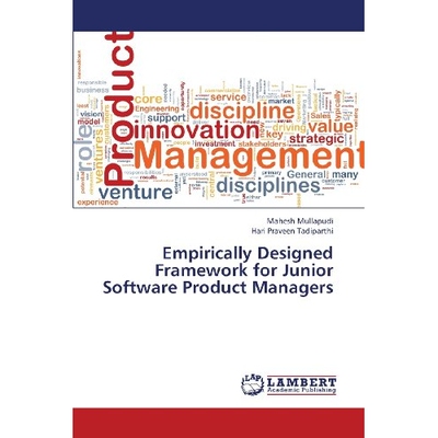 预订 Empirically Designed Framework for Junior Software Product Managers 初级软件产品经理的经验框架设计: 9783659176326