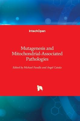 [预订]Mutagenesis and Mitochondrial-Associated Pathologies 9781803551715