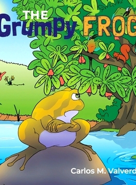 预订 The Grumpy Frog: 9781943718184