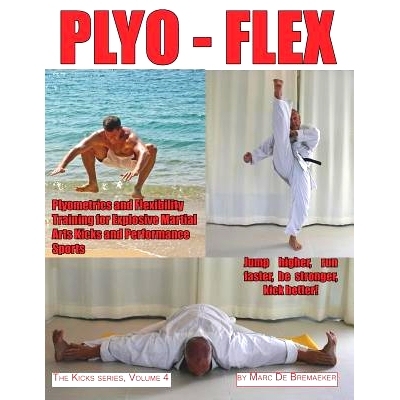 预订 Plyo-Flex: Plyometrics and Flexibility Training for Explosive Martial Arts Kicks and Performance Sports: 9780995795